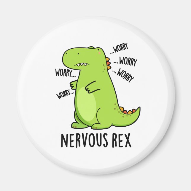 Aimant Rex Nerveux Dinosaure Dinosaure TRex Pun (Devant)