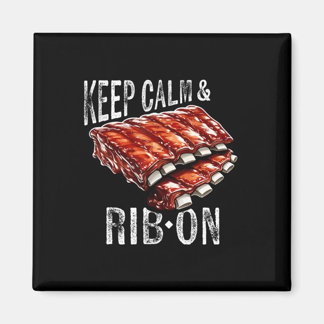 Aimant Ribs De Secours Garder Le Calme Et La Rib Sur Bbq  (Devant)