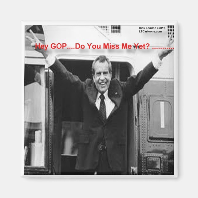 Aimant Richard Nixon "Vous m'avez déjà regretté?" Cadeaux (Devant)
