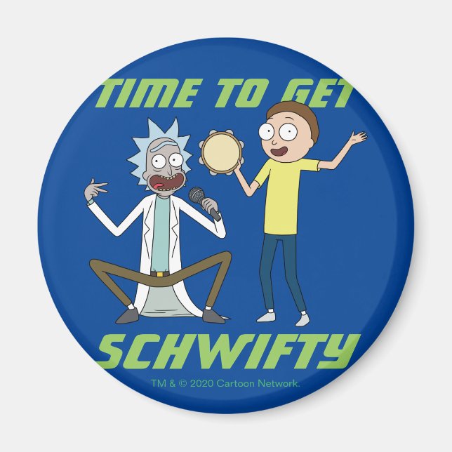 Aimant RICK ET MORTY™ | Il Est Temps D'Obtenir Schwifty (Devant)