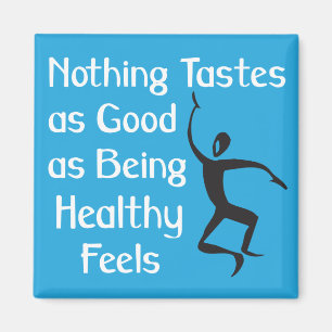 Aimant Rien n'est aussi bon que d'être en santé