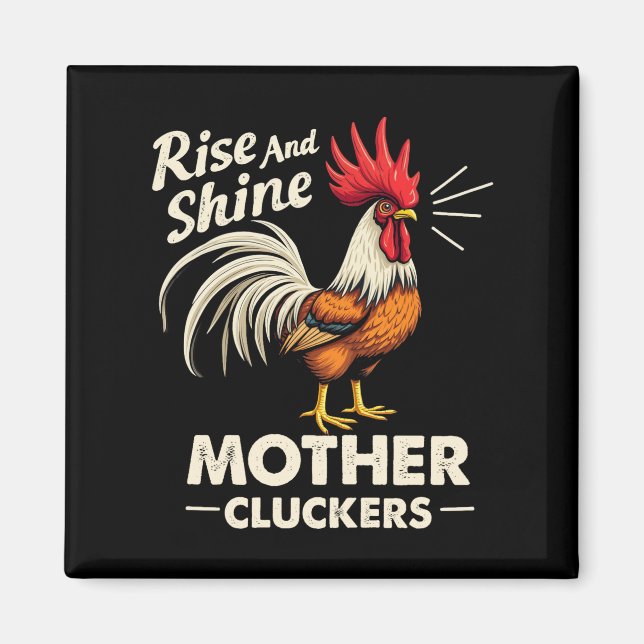 Aimant Rise & Shine Mère Cluckers Drôle Rooster Agricole (Devant)