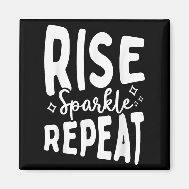 Aimant Rise Sparkle Repeat - Sitive Mindset Motivational  (Devant)