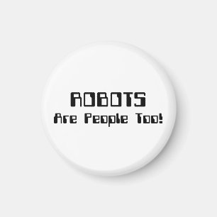 Aimant ROBOTS Are People Too!