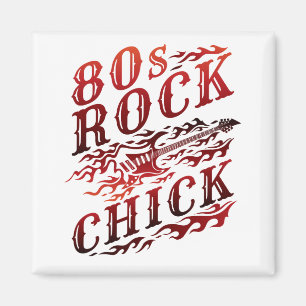 Aimant Rock Chick Eighties Music des années 80