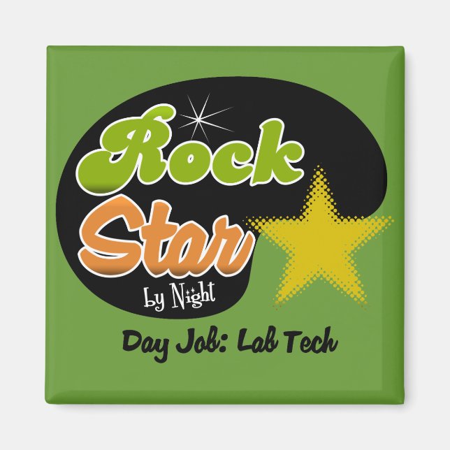 Aimant Rock Star By Night - Day Job Lab Tech (Devant)