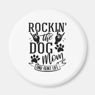 Aimant Rockin Chien Maman Et Tante Life