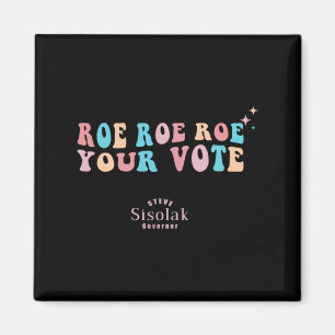 Aimant Roe Roe Roe Roe Your Vote Steve Sisolak Governor