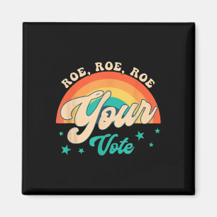 Aimant Roe Roe Votre Vote - Fleurs Féministes Florales