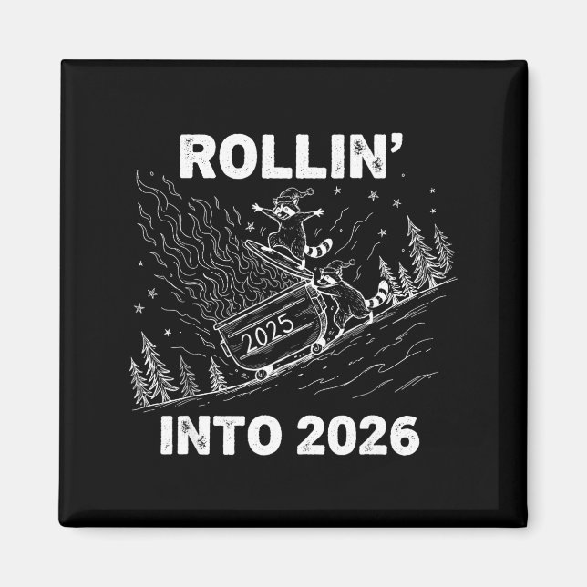 Aimant Rollin’ Into 2026 Dumpster Fire New Year Party Fun (Devant)