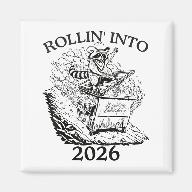 Aimant Rollin’ Into 2026 Dumpster Fire New Year Party Fun (Devant)