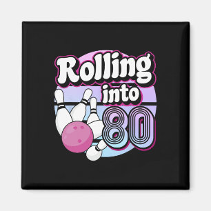Aimant Rolling In 80 Bowling 80e anniversaire