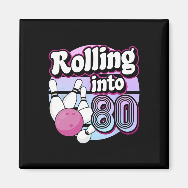Aimant Rolling In 80 Bowling 80e anniversaire (Devant)