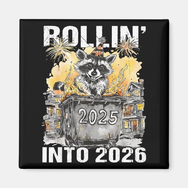 Aimant Rolling Into 2026 Trash Racoon Funny New Years Eve (Devant)