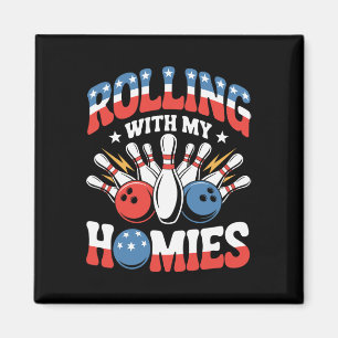 Aimant Rolling With My Homies American Bowling