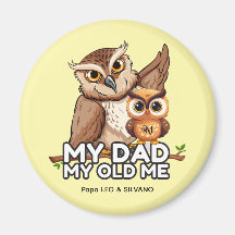 Aimant rond : Mon père Mon Vieux Moi (jaune)
