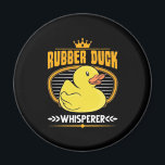 Aimant Rubber Ducks Whisperer<br><div class="desc">Rubber Ducks Whisperer</div>