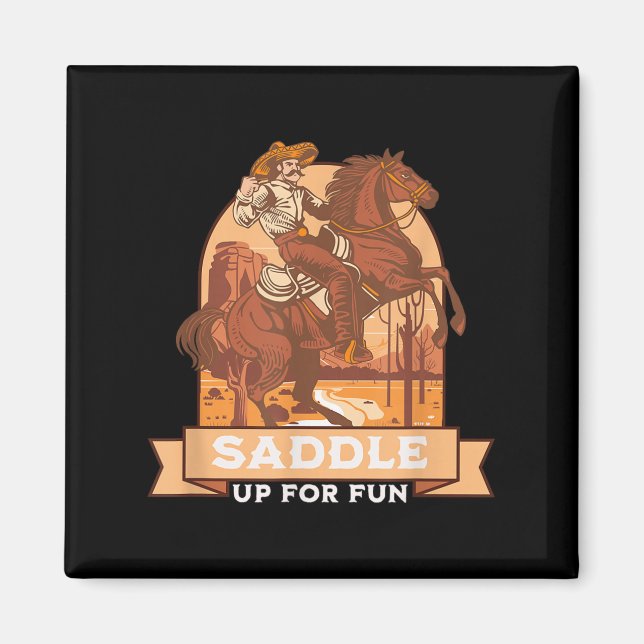 Aimant Saddle Up For Fun Cowboy Western Riding Humour (Devant)