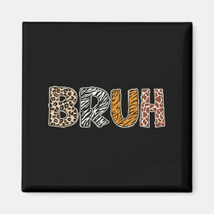 Aimant Safari Bruh Zookeeper Funny Animaux sauvages Garço