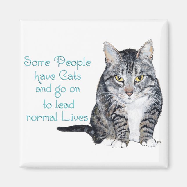 Aimant Sagesse de Chat - Certaines personnes ont des Chat (Devant)