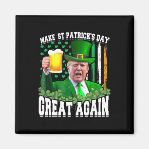 Aimant Saint Patrick's Day Great again Funny Trump