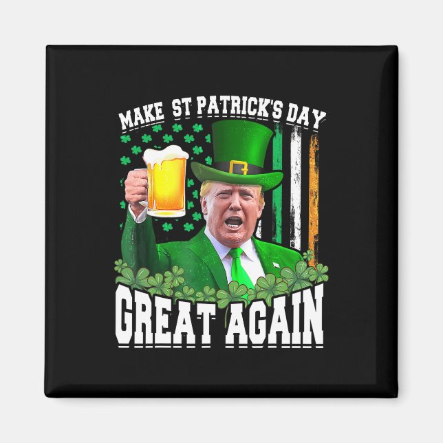 Aimant Saint Patrick's Day Great again Funny Trump (Devant)