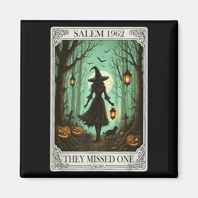 Aimant Salem 1692 Halloween Sorcière Ils Ont Manqué Un Ta (Devant)