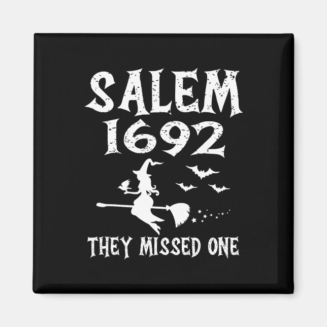 Aimant Salem 1692 Ils Ont Manqué Un Design Halloween (Devant)