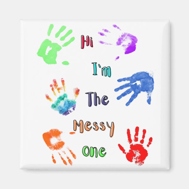 Aimant Salut, je suis The Messy One - Paint Handprints (Devant)