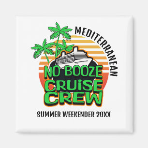 Aimant S'AMUSER PAS DE BOOZE CRUISE CREW Group Travel