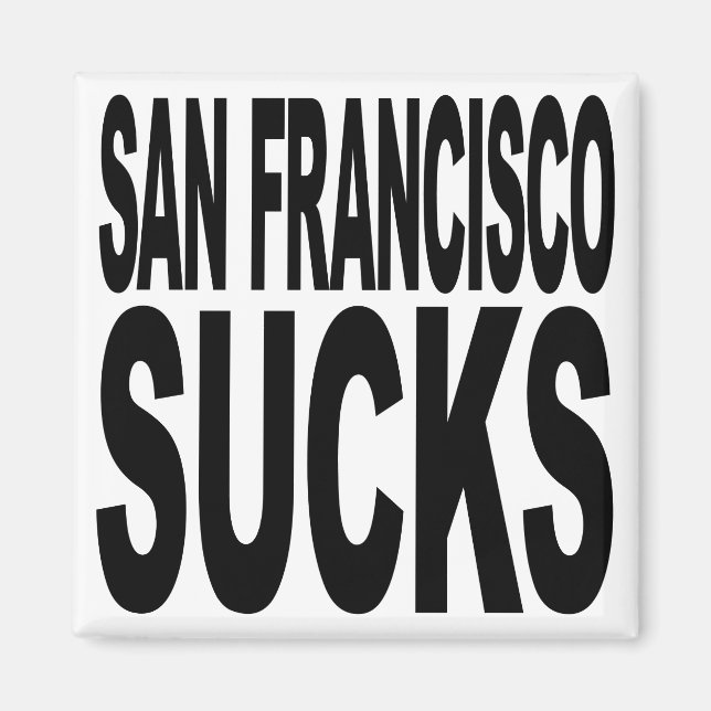 Aimant San Francisco Sucks (Devant)