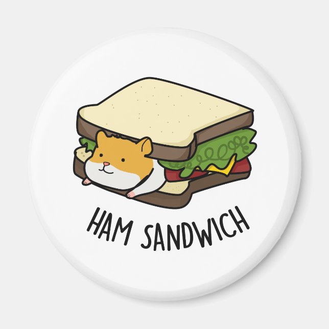 Aimant Sandwich au jambon Funny Hamster Pun (Devant)