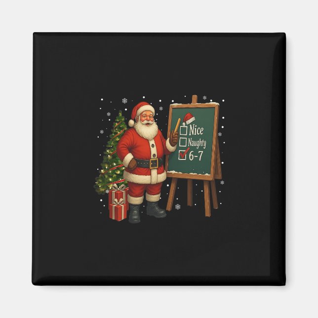 Aimant Santa 6-7 Meme Nice Naughty 67 Christmas Brain Rot (Devant)