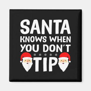 Aimant Santa sait quand vous ne donnez pas de pourboire à