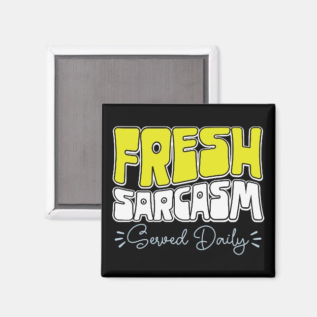 Aimant Sarcasme Frais Servi Quotidiennement Sarcasme Drôl (Recto/Verso)