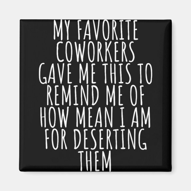 Aimant Sarcastic Farewell - Coworkers Leaving For New Job (Devant)