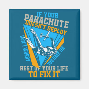 Aimant Saut en parachute si votre parachute ne se déploie
