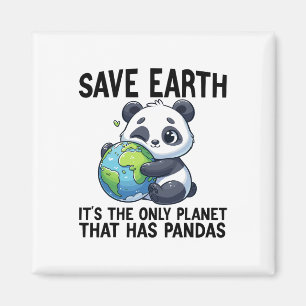 Aimant Sauvez la Terre C'est la seule planète qui a Panda