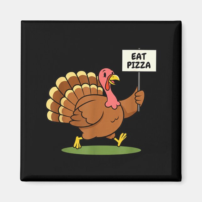 Aimant Save A Turkey, Eat Zza Funny Thanksgiving Design F (Devant)