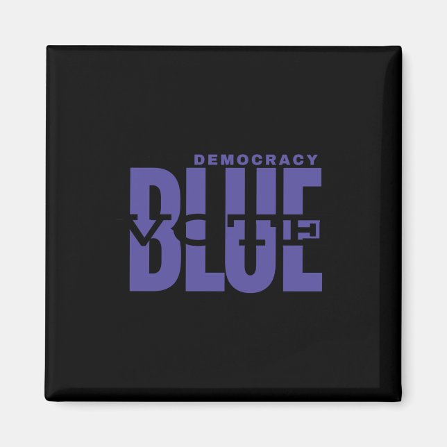Aimant Save Democracy - Vote Blue - Make Truth Great (Devant)