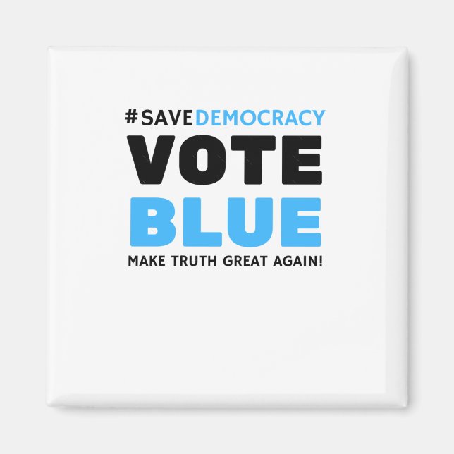 Aimant Save Democracy Vote Blue Rendre la vérité une gran (Devant)