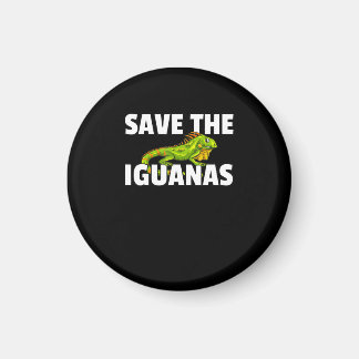 Aimant Save The Iguanas Reptile Venin Lizard Hunter