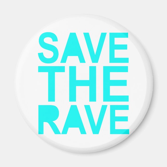 Aimant Save the rave blue NU Rave raver UK dance 80s (Devant)