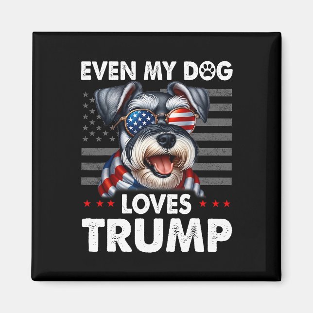 Aimant Schnauzer même mon chien aime Trump drôle (Devant)