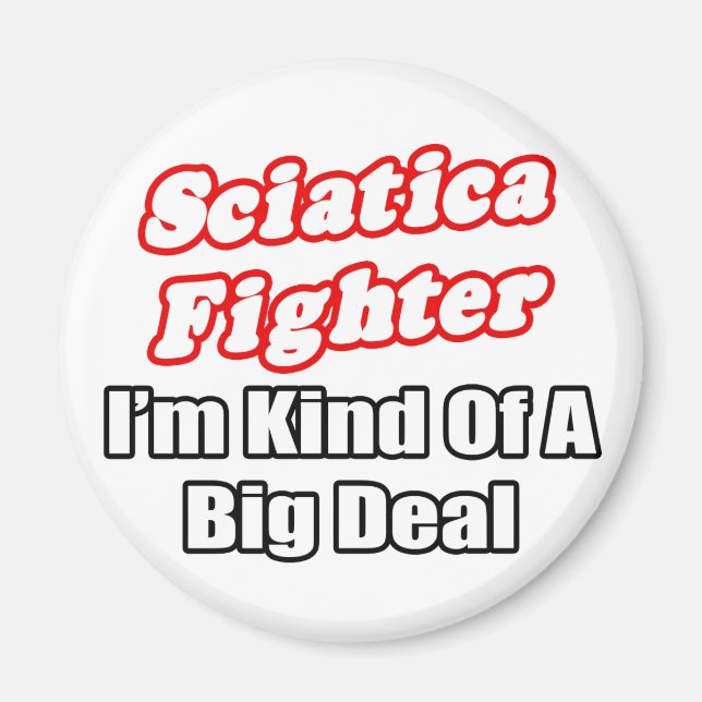 Aimant Sciatica Fighter...Big Deal (Devant)