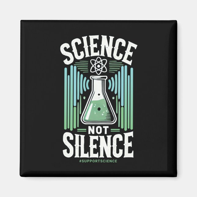 Aimant Science et non silence Soutien Science Sensibilisa (Devant)