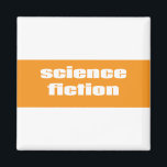 Aimant Science-fiction<br><div class="desc">Science-fiction</div>