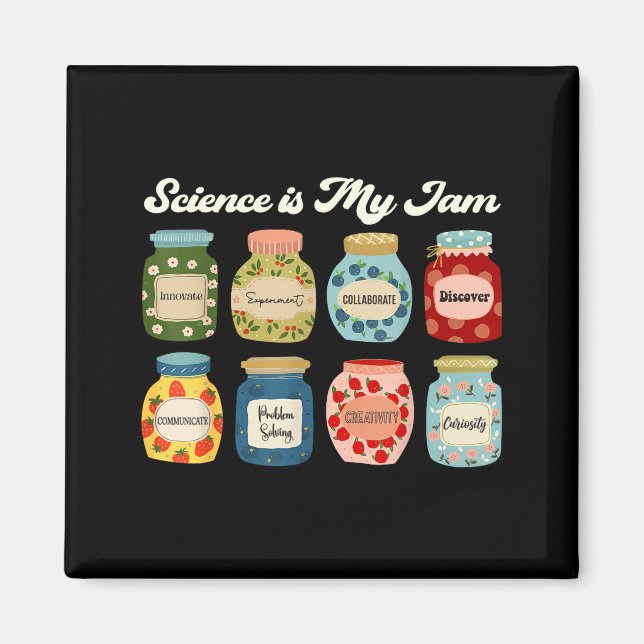 Aimant Science Is My Jam Teacher Shirt Stem Student Educa (Devant)