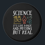Aimant Science Like Magic and Potion Geek Nerd Scientist<br><div class="desc">Science. It’s Like Magic and Potion But Real. Inspirational science design for those who believe in scientific proof, lab experiment and research. Cool motivational merchandise for science teacher, scientist and students. Perfect for science geek, nerd, high school teacher and student who love biology, physics and chemistry. Great Christmas gift and...</div>