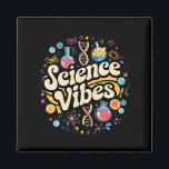 Aimant Science Vibes Groovy Première Journée de Rentree S<br><div class="desc">Science Vibes Retro Première Journée de Rentree Scolaire Professeur Groovy</div>